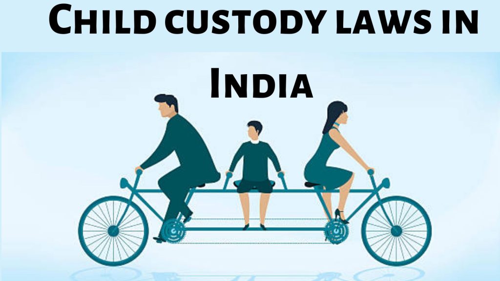 Child custody laws in India | Child custody lawyer in Delhi