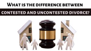 contested and uncontested divorce