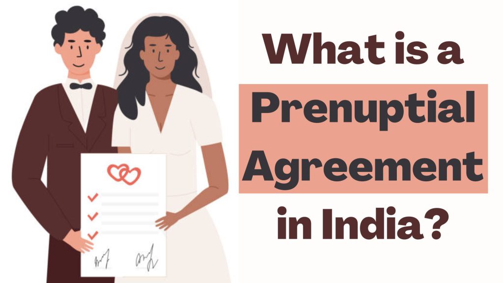 What is a Prenuptial Agreement in India?