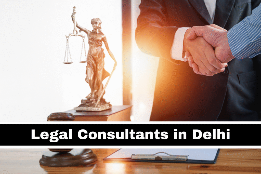 Legal Consultants in Delhi