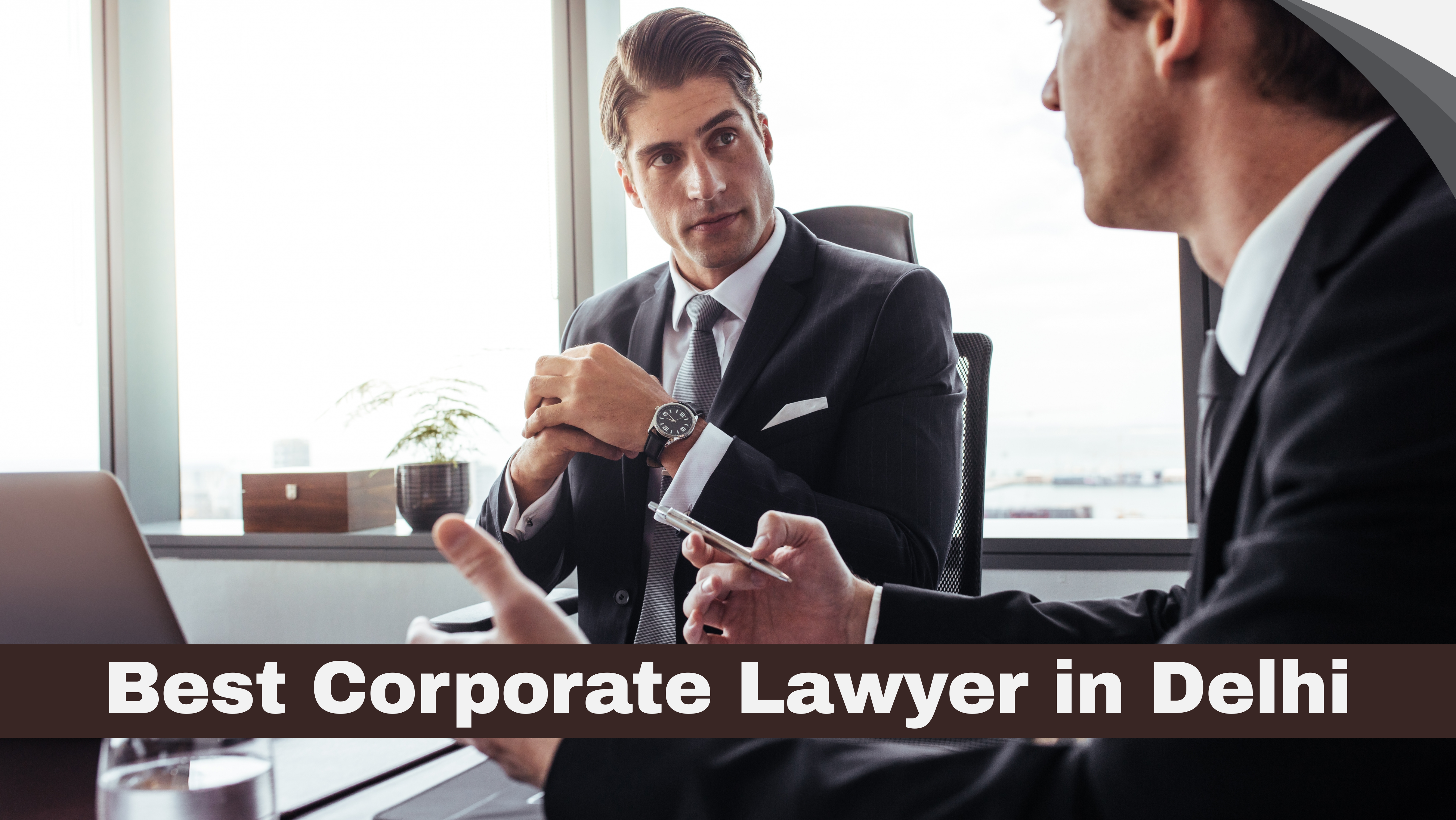 Best Corporate Lawyer in Delhi