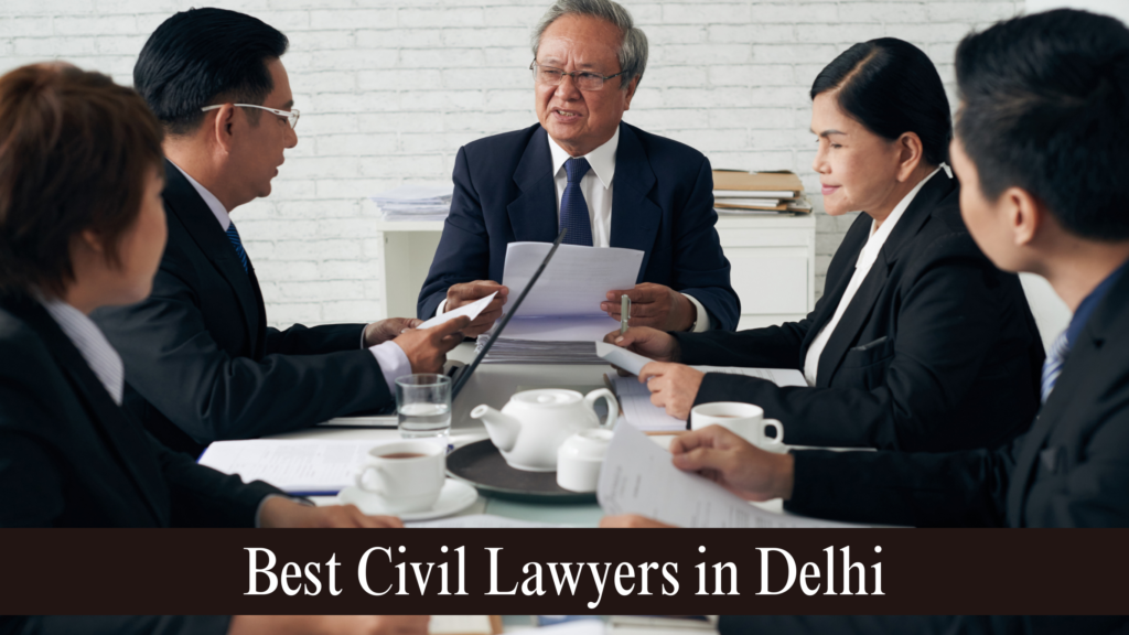 Best Civil Lawyers in Delhi